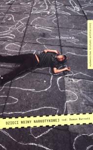 Okładka książki Dzieci wojny narkotykowej