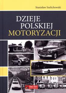 Okładka książki Dzieje polskiej motoryzacji