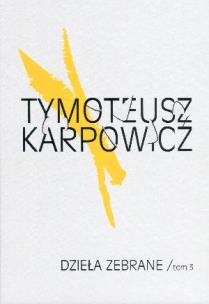 Okładka książki Dzieła Zebrane T.3