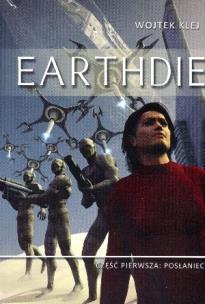 Okładka książki Earthdie cz. 1 Posłaniec