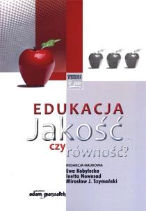 Okładka książki Edukacja. Jakość czy równość?