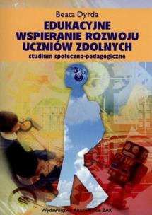 Okładka książki Edukacyjne wspieranie rozwoju uczniów zdolnych