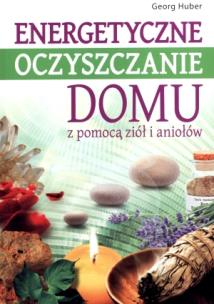 Energetyczne oczyszczanie domu. Autor: Didi-Huberman Georges. Multiszop.pl Okładka książki Energetyczne oczyszczanie domu