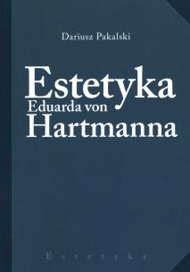 Okładka książki Estetyka Eduarda von Hartmanna