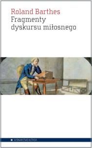 Okładka książki Fragmenty dyskursu miłosnego