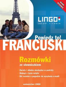Okładka książki Francuski. Powiedz to! Rozmówki ze słowniczkiem