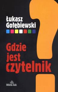 Okładka książki Gdzie jest czytelnik?