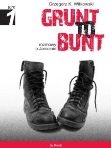 Okładka książki Grunt to bunt T1