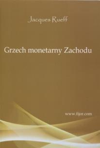 Okładka książki Grzech monetarny Zachodu