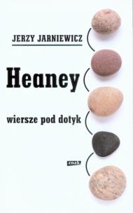 Okładka książki Heaney Wiersze pod dotyk