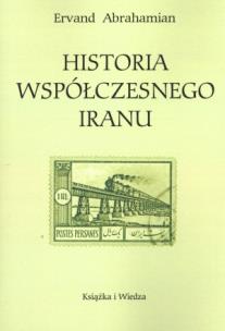 Okładka książki Historia współczesnego Iranu