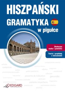 Okładka książki Hiszpański - Gramatyka w pigułce EDGARD