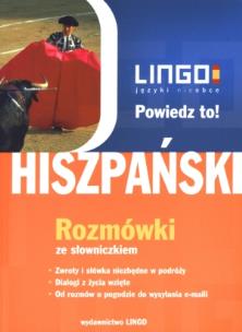 Okładka książki Hiszpański. Powiedz to! Rozmówki ze słowniczkiem.