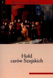 Okładka książki Hołd carów Szujskich