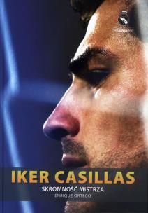 Okładka książki Iker Casillas. Skromność mistrza tw.