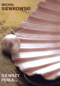 Okładka książki Ile waży perła