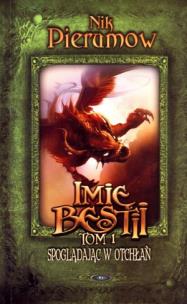 Okładka książki Imię bestii. T. 1 Spoglądając w otchłań