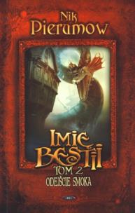 Okładka książki Imię bestii. T. 2 Odejście smoka