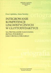 Okładka książki Integrowanie kompetencji lingwistycznych w glottodydaktyce