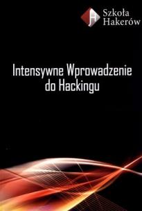 Okładka książki Intensywne wprowadzenie do Hackingu z płytą DVD