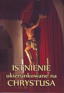 Okładka książki Istnienie ukierunkowane na Chrystusa