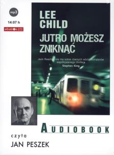 Okładka książki Jack Reacher. Jutro możesz zniknąć CD MP3 - Audiobook