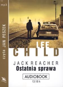Okładka książki Jack Reacher. Ostatnia sprawa CD MP3 - Audiobook