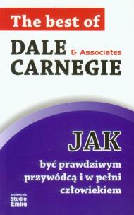 Jak być prawdziwym przywódcą i w pełni człowiekiem. Autor: Madejski Radosław, Dale Carnegie. Multiszop.pl Okładka książki Jak być prawdziwym przywódcą i w pełni człowiekiem