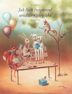 Okładka książki Jak lisek świętował urodziny zajączka
