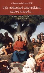 Okładka książki Jak pokochać wszystkich, nawet wrogów…