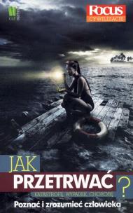 Okładka książki Jak przetrwać? Katastrofę, wypadek, chorobę FOCUS
