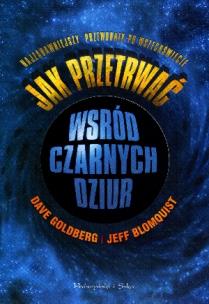 Okładka książki Jak przetrwać wśród czarnych dziur