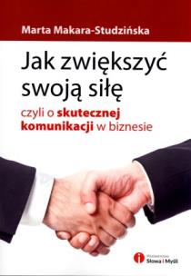 Okładka książki Jak zwiększyć swoją siłę, czyli o skutecznej komun