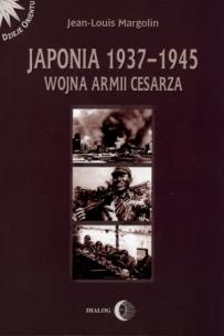 Okładka książki Japonia 1937-1945 Wojna Armii Cesarza