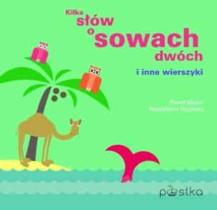 Okładka książki Kilka słów o sowach dwóch i inne wierszyki