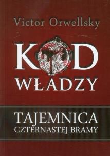Okładka książki Kod władzy Tajemnica czternastej bramy
