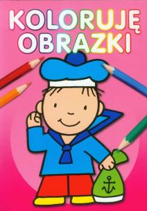 Okładka książki Koloruję obrazki  wyd. 2011