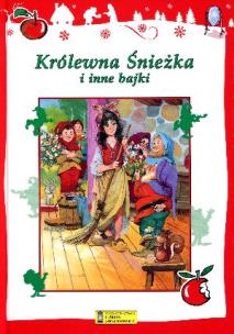 Okładka książki Królewna Śnieżka i inne bajki