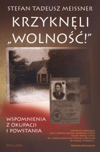 Okładka książki Krzyknęli wolność wspomnienia z okupacji...