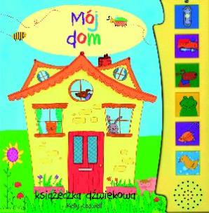 Okładka książki Książeczka dźwiękowa - Mój dom