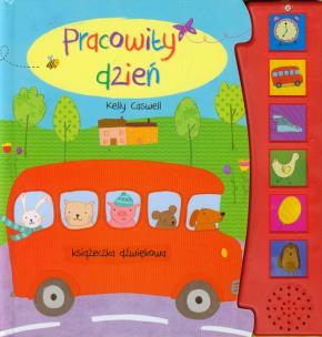 Okładka książki Książeczka dźwiękowa - Pracowity dzień