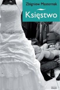 Okładka książki Księstwo - Masternak Zbigniew