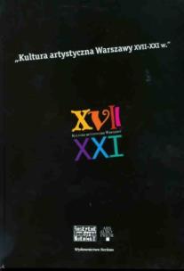 Okładka książki Kultura artystyczna Warszawy XVII-XXI wieku