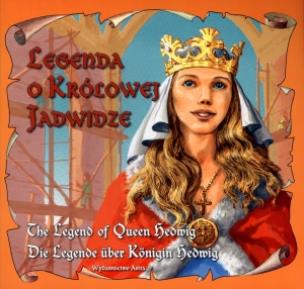 Okładka książki Legenda o Królowej Jadwidze w. pol. ang. niem.