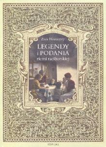 Okładka książki Legendy i podania ziemi raciborskiej