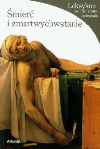 Okładka książki Leksykon historia.. Śmierć i zmartwychwstanie