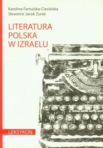 Okładka książki Literatura polska w Izraelu. Leksykon.