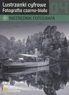 Okładka książki Lustrzanki cyfrowe 04 Fotografia czarno-biała