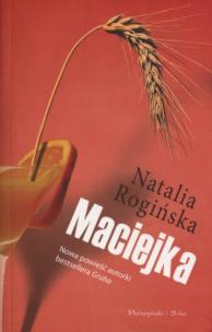 Okładka książki Maciejka - Natalia Rogińska