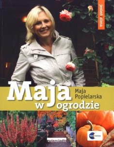 Okładka książki Maja w ogrodzie. Jesień i zima